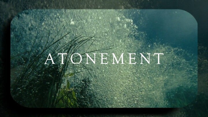 "Atonement" "Love trapped me in the summer."