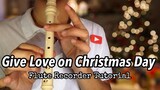 GIVE LOVE ON CHRISTMAS DAY (Flute Recorder Tutorial) Cover with Letter notes Flute Chords