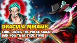 CHỦNG TỘC của Dracula Mihawk - One Piece