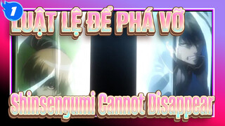 [LUẬT LỆ ĐỂ PHÁ VỠ/MAD] Shinsengumi không thể biến mất_1