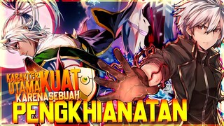 9 Anime Dengan Karakter Utama Berubah Overpower Karena Sebuah Pengkhianatan