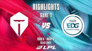 TES vs EDG | Highlights - Game 1 | Tuần 6 Ngày 6 | LPL Mùa Xuân 2022