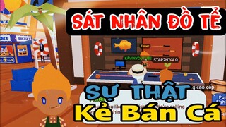 PLAY TOGETHER | TÊN BÁN CÁ VÀ BÁN CẦN CÂU LÀ MỘT "SÁT NHÂN ĐỒ TỂ" MÁU LẠNH - XEM ĐI HAY LẮM