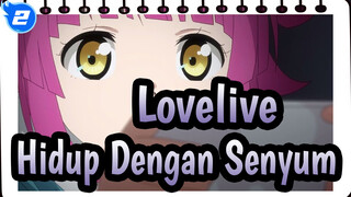[Lovelive | AMV ]Hidup Dengan Senyum_2
