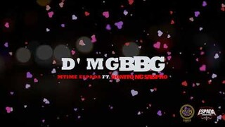 'D MGBBG -  MTIME FT. BONITO