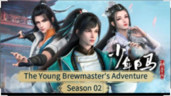 The Young Brewmaster`s Adventure S2 Eps 17