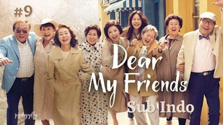 Dear My Friend Ep.9 Sub Indo