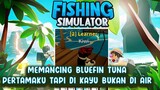 Memancing BLUEFIN TUNA MENEMBUS KAYU Di Fishing Simulator Roblox