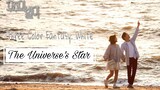 Three Color Fantasy: The Universe's Star (2017) • EP 4