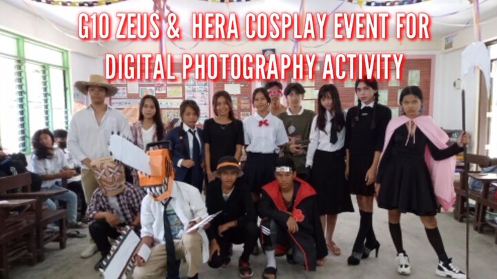 1st Cosplay event of TIGBAO NATIONAL HIGH SCHOOL by GRADE 10 ZEUS & HERA for DIGITAL PHOTOGRAPHY