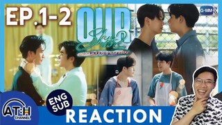 (ENG CC) REACTION + RECAP | EP.1 - EP.2 | Our Skyy 2 แฟนผมเป็นประธานนักเรียน| ATHCHANNEL