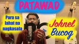 Johnel Bucog - PATAWAD (Kuya Bryan - OBM)