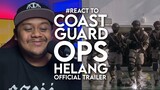 #React to COAST GUARD: OPS HELANG Official Trailer