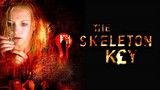 The Skeleton Key (2005) : เปิดประตูหลอน