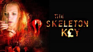 The Skeleton Key (2005) : เปิดประตูหลอน