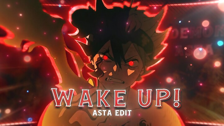 ASTA TURNS DEMON😈🔥 - WAKE UP! [Edit/AMV]!