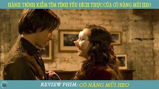 Review Phim ST I Hành Trình Kiếm Tìm Tình Yêu Đích Thực Của Cô Nàng Mũi Heo