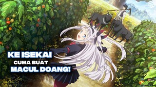Ke Isekai cuma buat Macul doang!