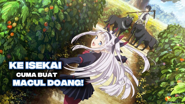 Ke Isekai cuma buat Macul doang!