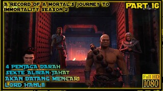 4 PENJAGA DARAH - ALUR CERITA DONGHUA A RECORD'S OF A MORTAL JOURNEY TO IMMORTALITY SEASON 2 #16