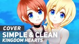 Kingdom Hearts - "Simple and Clean & Sanctuary" | AmaLee & Adrisaurus