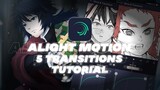5 smooth transitions on alight motion | alight motion tutorial, easy transitions,