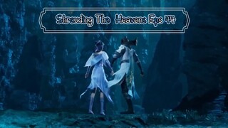 Shrouding The Heavens Eps 44