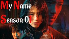 My Name Season 01 Ep 02 HIndi Dubbed