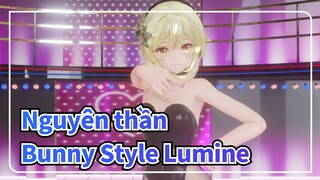 [Nguyên thần/MMD] Bunny Style Lumine