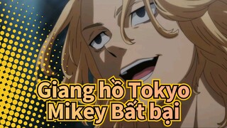 [Giang hồ Tokyo] Mikey Bất bại