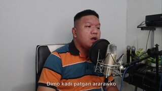 SIAK TI NAGLAK-AM (LABIS NA NASAKTAN ILOCANO VERSION)