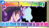 [Digimon Phiêu lưu ký]
Bây giờ chúng tôi không còn là con nít nữa_2