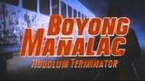 Boyong Mañalac_Hoodlum Terminator - Eddie Garcia (MixVideos Pinoy Movies)