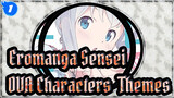 [Eromanga Sensei] OVA Characters' Themes_D1