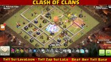 Th11 Sui LavaLoon - Zap Sui LaLo - Beat Any Th11 Base - Best Th11 Attack Strategy PART#2
