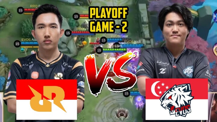 WAR DAHSYAT ! RRQ HOSHI VS EVOS SG - GAME 2 PLAYOFF MSC 2022 | MOBILE LEGENDS