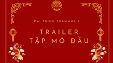 [Đại trinh thám Mùa 9] Trailer Tập mở đầu