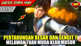 QIN NAN MURKA MEMBANTAI TUAN MUDA KLAN MUSUH !! - ALUR CERITA DONGHUA #JSZH PART 5