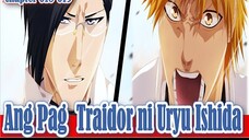 Blech TYBW 618-619 Ang Traidor na si Uryu ( Bleach Chapter review )