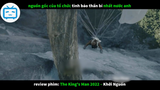 review phim The Kingsman 2022 Khởi Nguồn p2 #filmhay