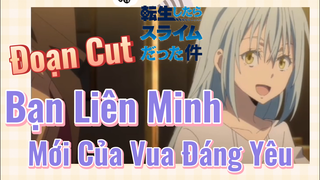 [Slime]Đoạn Cut | Bạn Liên Minh Mới Của Vua Đáng Yêu