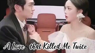 A Love ❤️ that Killed Me Twice