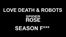 Love, Death & Robots Season 4 - Spider Rose