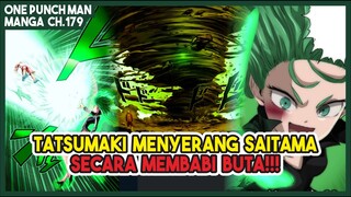 (Manga OPM 179) | BRUTAL!!! Tatsumaki Menyerang Saitama Habis-Habisan!!