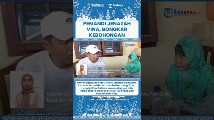 SHORT Bongkar Kebohongan Pemandi Jenazah Vina Sebut Polda Jabar Kurang Ajar