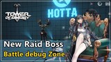 New Raid Boss - Battle debug Zone | Tower of Fantasy