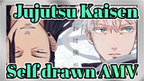 [Jujutsu Kaisen Self-drawn AMV] If I Could Be Someone's Heart / Stationary Frame / collab