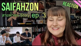 *Goodbye forever 😭* SAIFAHZON สายฟ้าซน Story Ep. 3 - REACTION LINKS/ENG