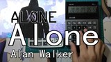 (การแสดงดนตรีโดยเครื่องคิดเลข) Alone แอลัน วอล์กเกอร์