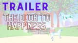 {Trailer} The Door to Happiness